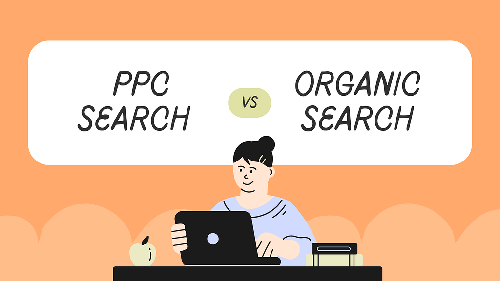 Pay-Per-Click (PPC) and Its Importance 7 PPC vs Organic